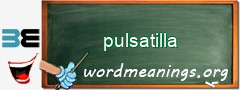 WordMeaning blackboard for pulsatilla